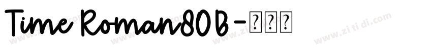 Time Roman80B字体转换